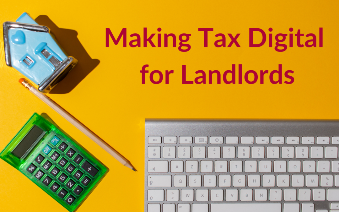 Making Tax Digital for Landlords